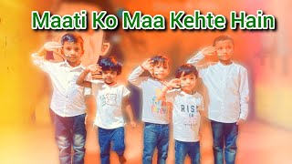 Maati Ko Maa  Independence Day  Indian🇮🇳 Army Kids Dance [upl. by Herr]