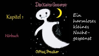 Otfried Preußler Das kleine Gespenst  Hörbuch  1 Kapitel Ein harmloses kleines Nachtgespenst [upl. by Annawad]