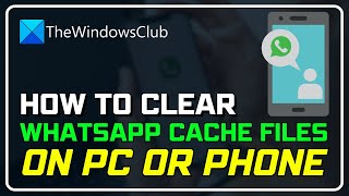 How To Clear Whatsapp Cache Files On PC Or PhoneTWC [upl. by Alletneuq408]