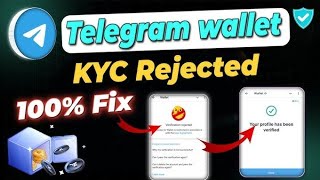 Telegram wallet KYC rejected  how to solve telegram wallet problem [upl. by Gerianne341]