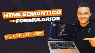 Aprendendo na prática HTML Semântico e Formulários [upl. by Aihsenat555]