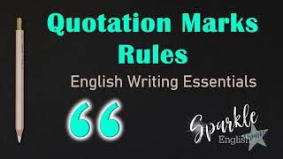 Quotation Mark Rules  How To Use Quotation Marks  English Writing Essentials  ESL Grammar Lesson [upl. by Nomi942]