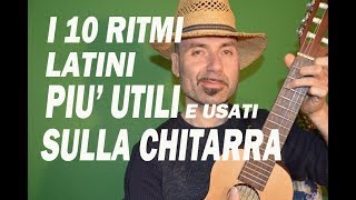 Lezioni di chitarra Impara i 10 ritmi latini più usati Learn Latin Rhythms on guitar [upl. by Nahtanoj692]