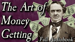 The Art of Money Getting  Full Audiobook [upl. by Marlon]