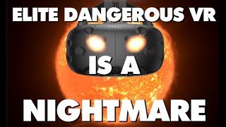 Elite Dangerous VR Is An Absolute Nightmare  This Is Why [upl. by Anitsyrk]