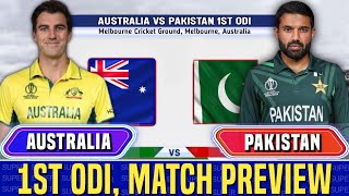 Preview Australia vs Pakistan 1st ODI  Melbourne  PAK vs AUS Dream 11 Prediction  Aus vs Pak odi [upl. by Analad]