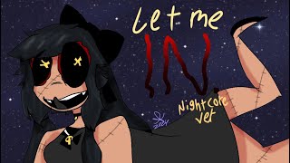 Let me inCG5nightcore ver☆ [upl. by Sisenej]