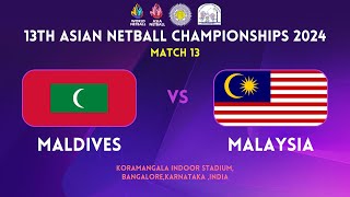 MALDIVES vs MALAYSIA  GROUP A  13TH ASIAN NETBALL CHAMPIONSHIPS 2024  BENGALURU  INDIA [upl. by Isoj]