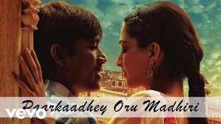 Ambikapathy  Paarkaadhey Oru Madhiri Tamil Song  Dhanush  A R Rahman [upl. by Zacharias708]