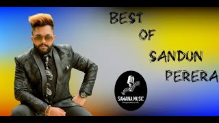 Sandun Perera  Song Collection  Sawana Music [upl. by Atteugram]