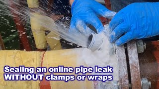 No Wrap Online Pipe Leak Repair  Seal a difficult live leak without clamps or wraps [upl. by Limaj941]