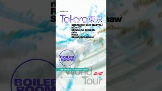 119 Boiler Room Tokyo🇯🇵🫶See you guys soon🦩🦩boilerroom [upl. by Qahsi]