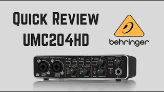 Behringer UMC204HD Review [upl. by Bathelda534]