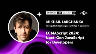 ECMAScript 2024 NextGen JavaScript for Developers  Mikhail Larchanka [upl. by Onitnas115]