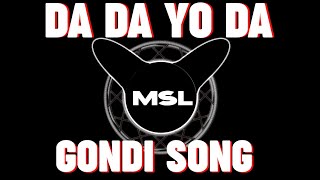 DA DA RO DA NEW GONDI SONG 20 NEW GONDI GANA DJ ANKIT MSL 🎧❤ [upl. by Yelac596]