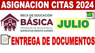 Asignación de Citas Beca Benito Juarez BASICA JULIO 2024 I Si llenaste la CSI entre AGOST Y SEP 23 [upl. by Patsis]