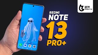 Redmi Note 13 Pro Plus Review  ৫ মাস ব্যবহারের পর [upl. by Maffei]