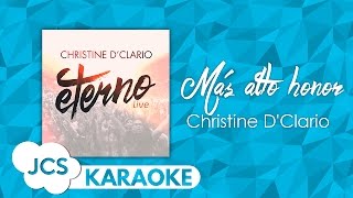 Más alto honor  Christine DClario Karaoke [upl. by Arinay]