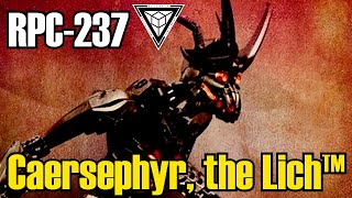 RPC237 Caersephyr the Lich  Amazing Co series RPC Authority Readings [upl. by Miru]