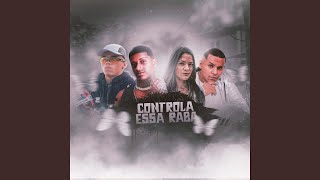 Controla Essa Raba [upl. by Mailli]