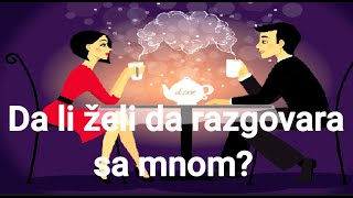 Da li želi da razgovara sa tobom [upl. by Efeek]