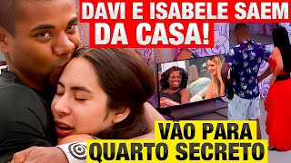 BBB 24  DAVI E ISABELE NÃO FORAM ELIMINADOS Vão para QUARTO SECRETO e vão voltar [upl. by Alemat840]