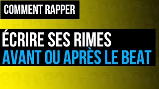 COMMENT RAPPER  comment écrire des rimes écrire avant ou après linstru [upl. by Petr]