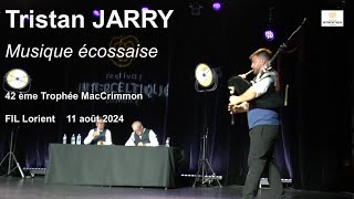 FIL 2024 Tristan JARRY Musique écossaise 42 ème Trophée MacCrimmon 11 août videoYP sauve [upl. by Alat]