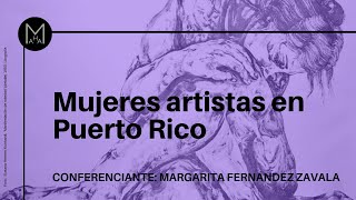 Mujeres artistas en Puerto Rico [upl. by Irrol747]