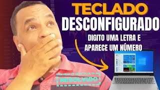 TECLADO DESCONFIGURADO  RESOLVIDO 2023 [upl. by Halford]