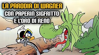 La parodia di Wagner con Paperin Sigfritto e loro di Reno [upl. by Christophe]