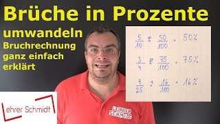 Brüche in Prozente umwandeln  Bruchrechnung  Lehrerschmidt  einfach erklärt [upl. by Poll857]