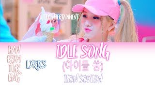 Jeon Soyeon 전소연  Idle song HANROMTURENG Color Coded Lyrics [upl. by Hackathorn564]