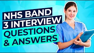 NHS BAND 3 Interview Questions and ANSWERS How to PASS an NHS Job Interview [upl. by Ayila]