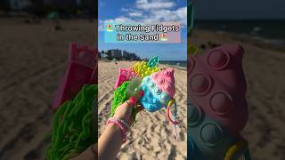 THROWING FIDGETS in the SAND 😳🏖️ fidget dares [upl. by Ytissahc]