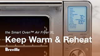 The Smart Oven™ Air Fryer XL  How to warm and reheat food with ease  Breville NZ [upl. by Alyse]