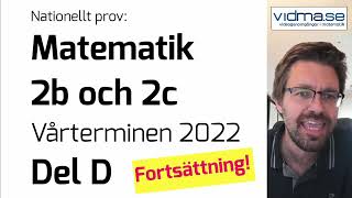 Matematik 2b och 2c Nationellt prov VT 2022 Del D Del 2 av 2 [upl. by Riocard265]