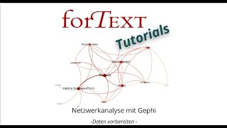 Tutorial Gephi Daten zur Netzwerkanalyse vorbereiten [upl. by Modern484]