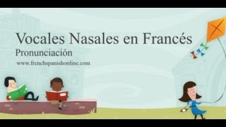 Vocales Nasales en Francés [upl. by Leiram]