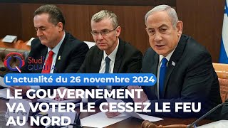 Lactualité du 26 novembre 2024  Le gouvernement va voter le cessez le feu au Nord [upl. by Leroj]