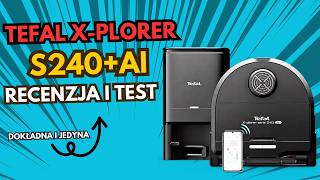 Tefal XPlorer S240 AI  Recenzja i Test Praktyczny Robota Sprzątającego [upl. by Fontes791]