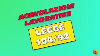 Agevolazioni LAVORATIVE Legge 10492 [upl. by Alejandro]