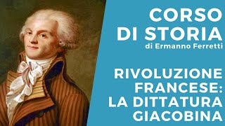 Rivoluzione francese la dittatura giacobina [upl. by Alrac]