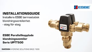 Installera ESBE termostatisk blandningsventilenhet – UPTT500 [upl. by Stoat]