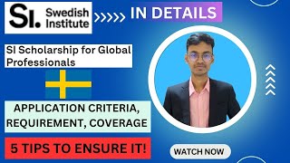 Full Funded SI Scholarship of Sweden Full Process requirement and 5 Tips To ensure Dont Miss 🔥 [upl. by Wenda358]