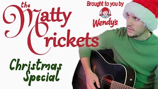 The Matty Crickets Christmas Special [upl. by Afrikah]