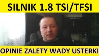 Silnik 18 TSITFSI opinie recenzja zalety wady usterki awarie spalanie rozrząd olej forum [upl. by Hgielac284]