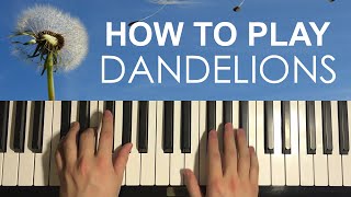 Ruth B  Dandelions Piano Tutorial Lesson [upl. by Yalc126]