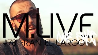 Madrid Live Oneshot  78 Fran El Largo [upl. by Erme]