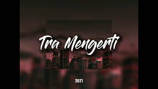 Tra Mengerti  Irokhe Project x Wearsten Rap x Loblesat Entertainment Official Audio [upl. by Cal]